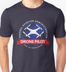 Certified Drone Pilot - Funny Aviation Quotes Gift Unisex T-Shirt