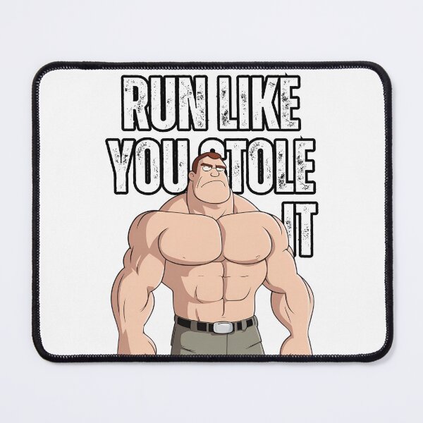 Item preview, Run Like You Stole It: Gear Up with a Slogan That Powers Your Gym Workouts designed and sold by Nalanda2000.