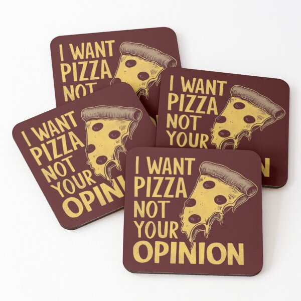 Item preview, I Want Pizza Not Your Opinion designed and sold by 123ks.