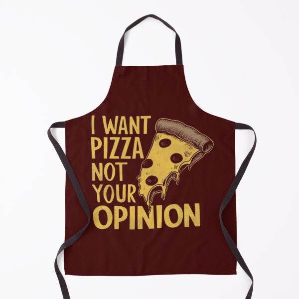 Item preview, I Want Pizza Not Your Opinion designed and sold by 123ks.