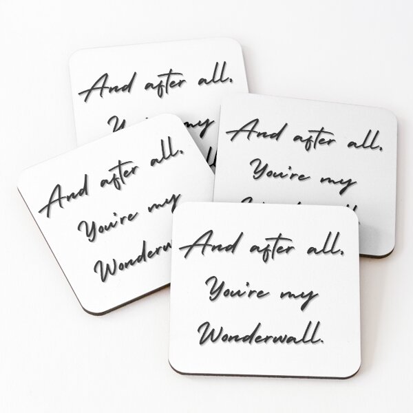 Item preview, You're my Wonderwall designed and sold by ItsAMugsGame.