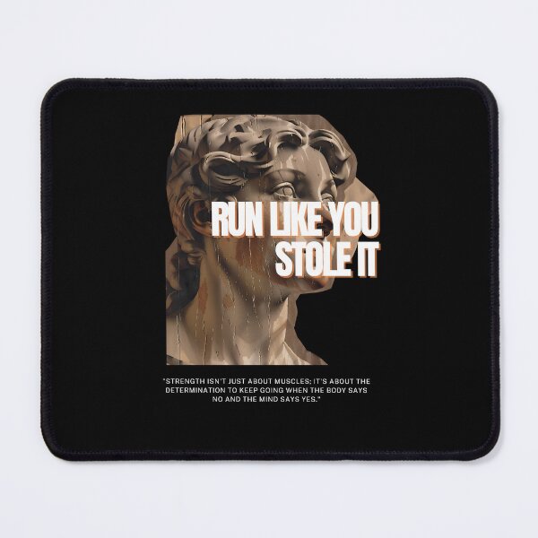 Item preview, Run Like You Stole It: Ignite Your Gym Motivation with This Dynamic Slogan designed and sold by Nalanda2000.