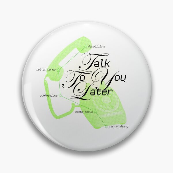 Item preview, talk to you later designed and sold by mobius shop.