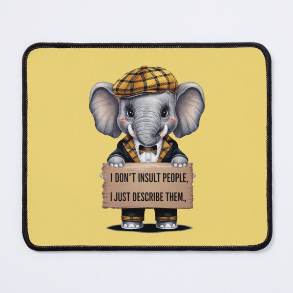 Item preview, i don't insult people i just describe them designed and sold by Aise06.