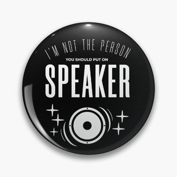 Item preview, Im Not The Person You Should Put On Speaker designed and sold by KaiLabsArt.