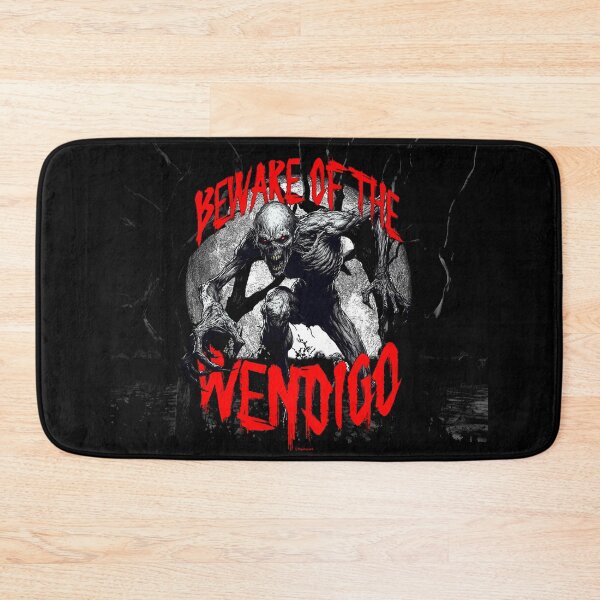 Item preview, BEWARE OF THE WENDIGO designed and sold by PapaSquatch.