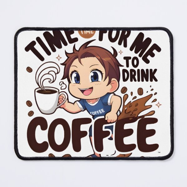 Item preview, Time for Me to Drink Coffee designed and sold by DraapFashion.