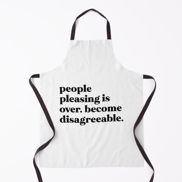 Item preview, People pleasing is over become disagreeable designed and sold by weirdly weird.