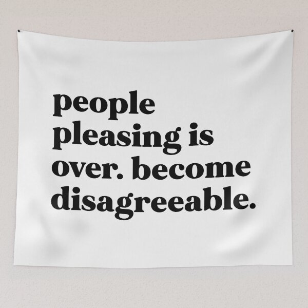 Item preview, People pleasing is over become disagreeable designed and sold by weirdly weird.