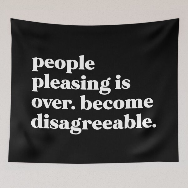 Item preview, People pleasing is over become disagreeable designed and sold by weirdly weird.
