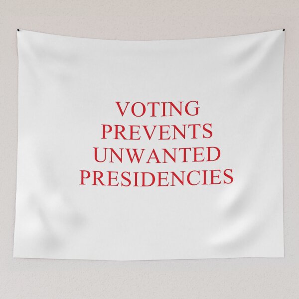 Item preview, Voting Prevents Unwanted Presidencies  designed and sold by anaotradnova.