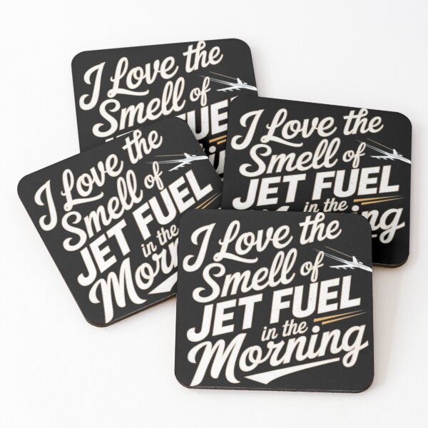 Item preview, I love the smell of jet fuel in the morning, Fuelled for Flight designed and sold by JustCrafted.