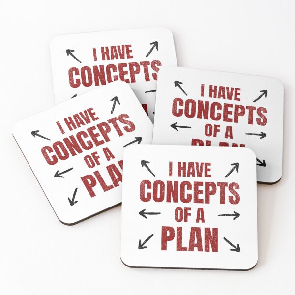 Item preview, "I Have Concepts of a Plan" - Anti-Trump Political Statement designed and sold by QuirkPrint.