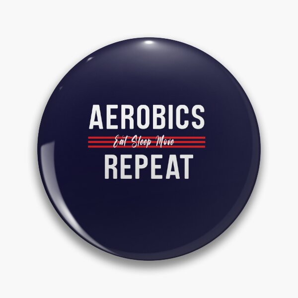Item preview,  AEROBICS EAT SLEEP MOVE REPEAT designed and sold by ArteeInnovation.