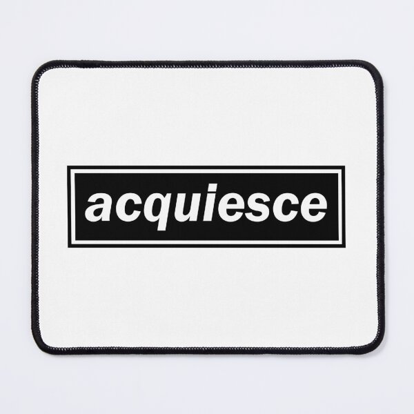 Item preview, Acquiesce designed and sold by ItsAMugsGame.