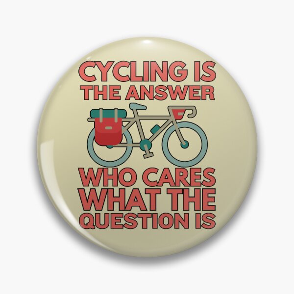Item preview, Cycling is the Answer Who Cares What the Question Is designed and sold by Guess4best.