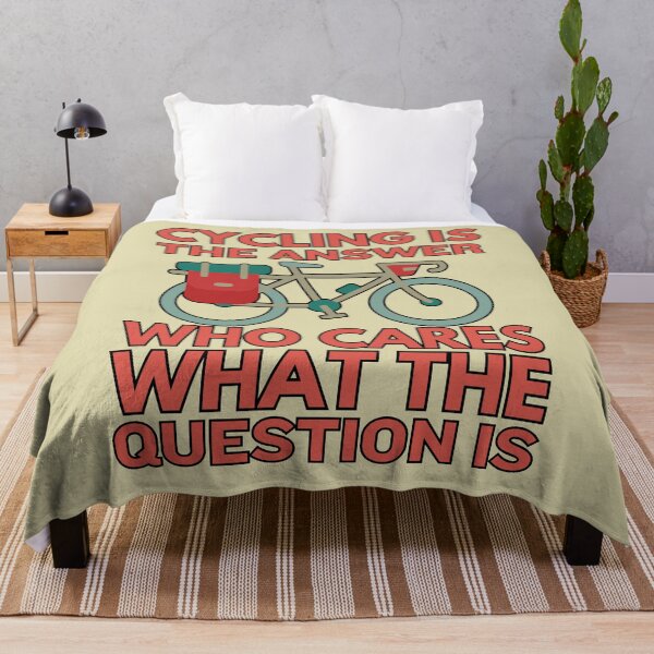 Item preview, Cycling is the Answer Who Cares What the Question Is designed and sold by Guess4best.