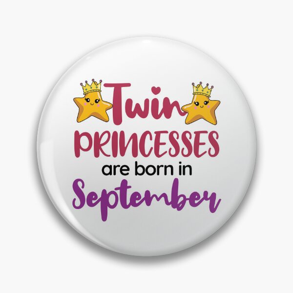 Item preview, Twin Princesses Are Born in September Birthday  designed and sold by jaygo.