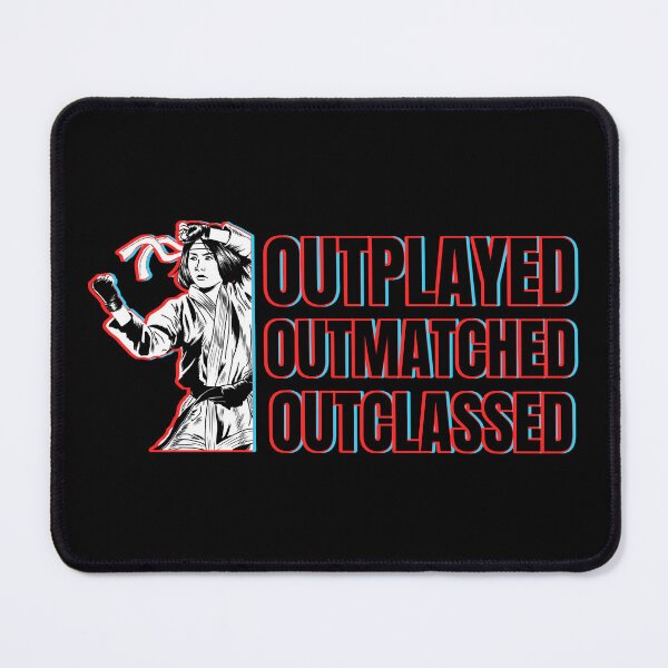 Item preview, Outplayed, Outmatched, Outclassed designed and sold by SuperstyleTees.