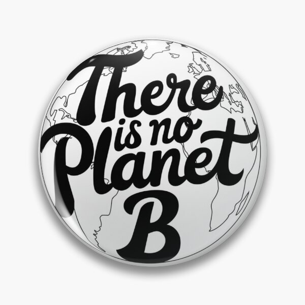 Item preview, No Planet B – Protect What We Have.  designed and sold by Davideus.