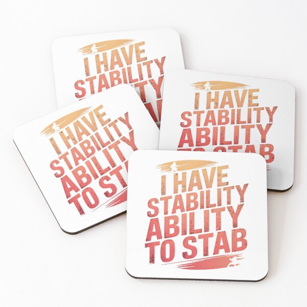 Item preview, I Have Stability Ability To Stab designed and sold by Simo200.