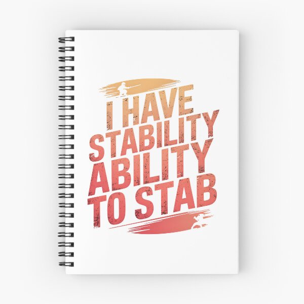 Item preview, I Have Stability Ability To Stab designed and sold by Simo200.