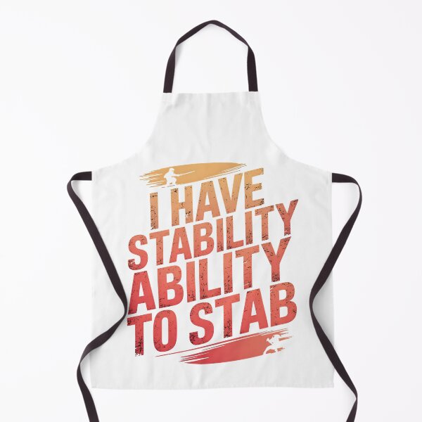 Item preview, I Have Stability Ability To Stab designed and sold by Simo200.