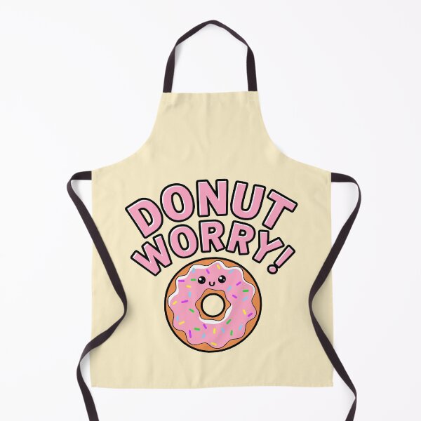 Item preview, Donut Worry! Funny Donut Pun designed and sold by PMCreative.