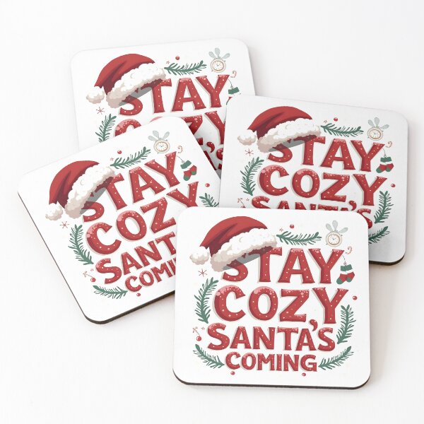 Item preview, Stay Cozy, Santa’s Coming - Fun and Festive Design designed and sold by  Artistry in Motion by MADsrecreation.