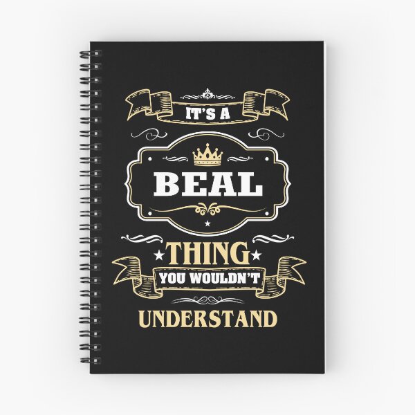 Item preview, It Is A Beal Thing You Wouldn't Understand Beal Name Shirt designed and sold by Zanden-zo.