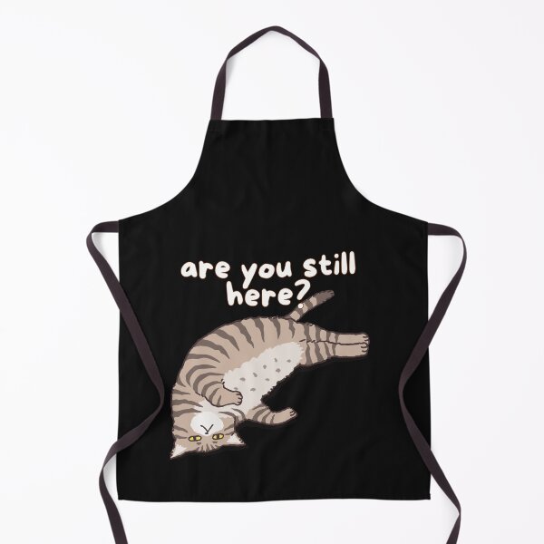 Item preview, Are you still here?... for Cat Lovers! designed and sold by Evie Gerontis.