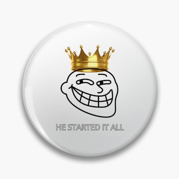 Item preview, Meta Meme Design. Parody of the Trollface meme with a crown with the text "He started it all." Perfect gift. designed and sold by StyleFused.