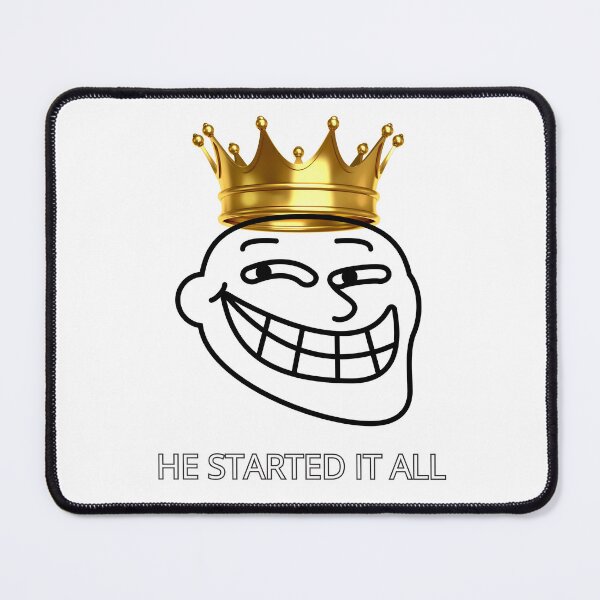 Item preview, Meta Meme Design. Parody of the Trollface meme with a crown with the text "He started it all." Perfect gift. designed and sold by StyleFused.