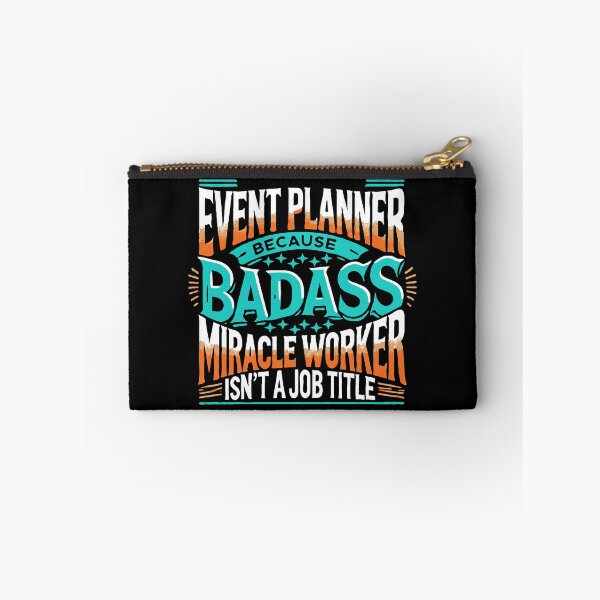 Item preview, Event Planner Because Badass Miracle Worker Isn't A Job Title designed and sold by TeesYouWant.