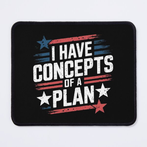 Item preview, I Have Concepts of a Plan designed and sold by Dem0r.