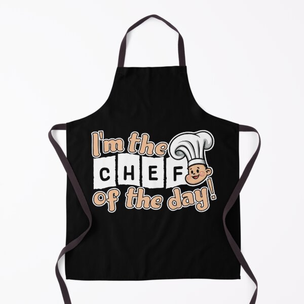 Item preview, I'M THE CHEF OF THE DAY designed and sold by KEF Custom.