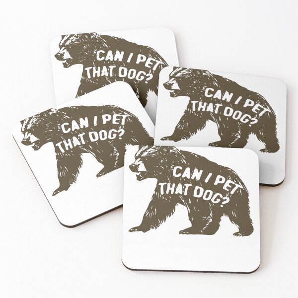 Item preview, Can I Pet That Dog Funny Meme Grizzly Bear designed and sold by TocaLuna.
