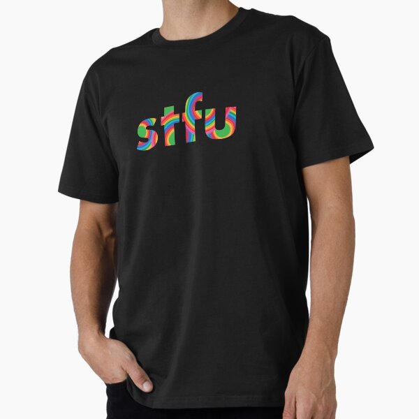 stfu Premium T-Shirt