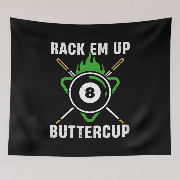 Item preview, Rack 'em up Buttercup | Billiards Pool Pun designed and sold by tmerchtrends.