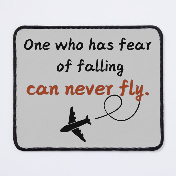 Item preview, One who has fear of falling can never fly. designed and sold by talking-pen.