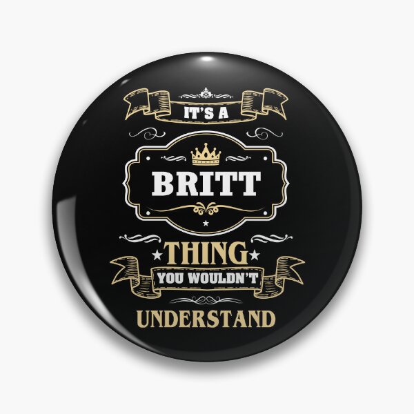 Item preview, It Is A Britt Thing You Wouldn't Understand Britt Name Shirt designed and sold by GensBarlow.
