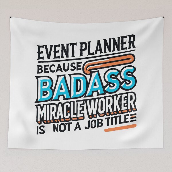 Item preview, Event Planner Because Badass Miracle Worker Is NOT A Job Title designed and sold by TeesYouWant.