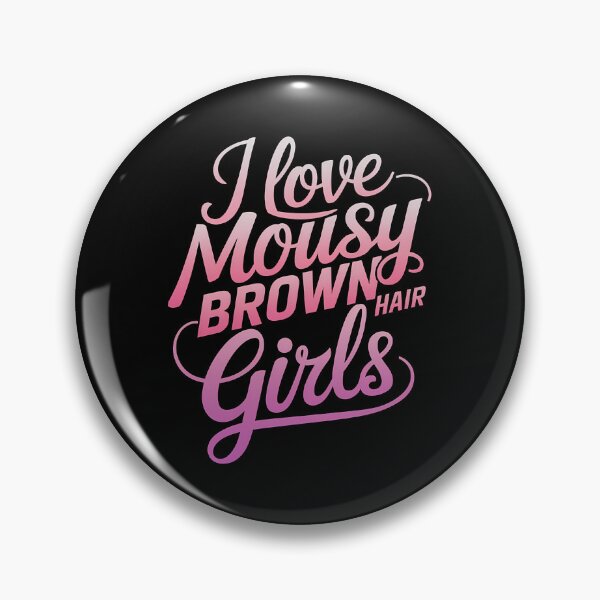 Item preview, i love Mousy brown hair girl designed and sold by Haji  Kamora.