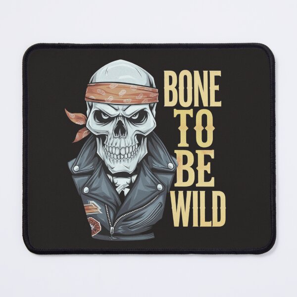 Item preview, Bone to Be Wild Design designed and sold by MrHStudio.