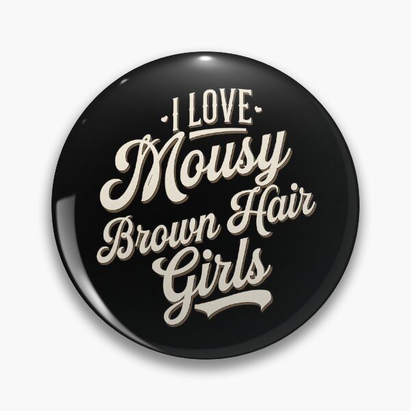 Item preview, i love Mousy brown hair girl designed and sold by Haji  Kamora.
