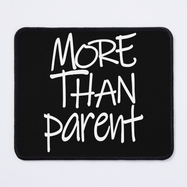 Item preview, More Than Parent The Perfect Way to Show Love to Your Beloved Parent designed and sold by YAHIA-14.