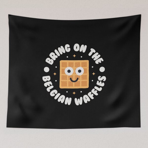 Item preview, Bring On The Belgian Waffles - Belgian Waffle designed and sold by TomThornton.