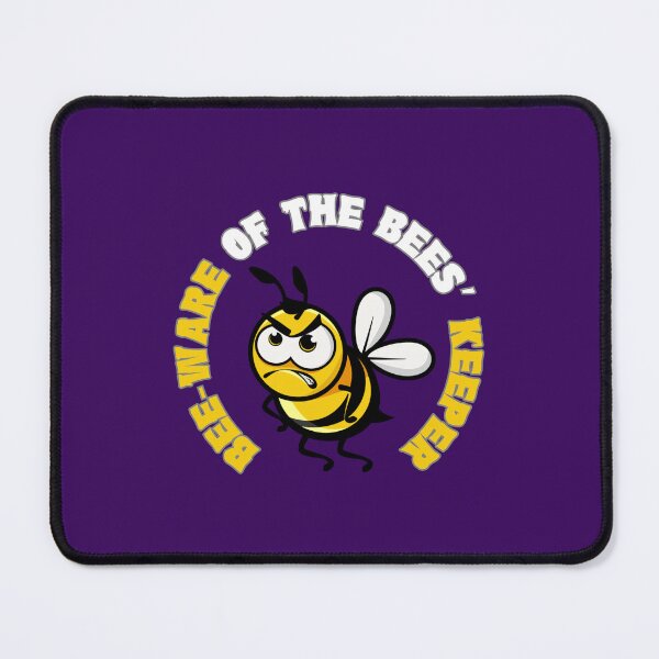 Item preview, Bee-Ware Of The Bees' Keeper designed and sold by GRABAPSHOP.