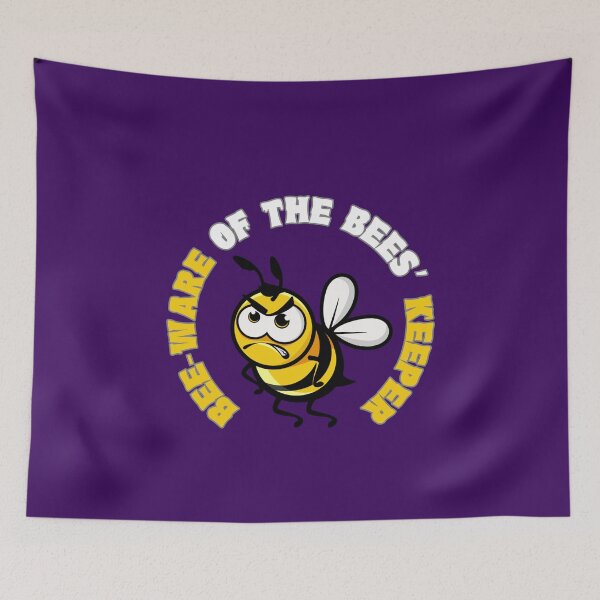 Item preview, Bee-Ware Of The Bees' Keeper designed and sold by GRABAPSHOP.