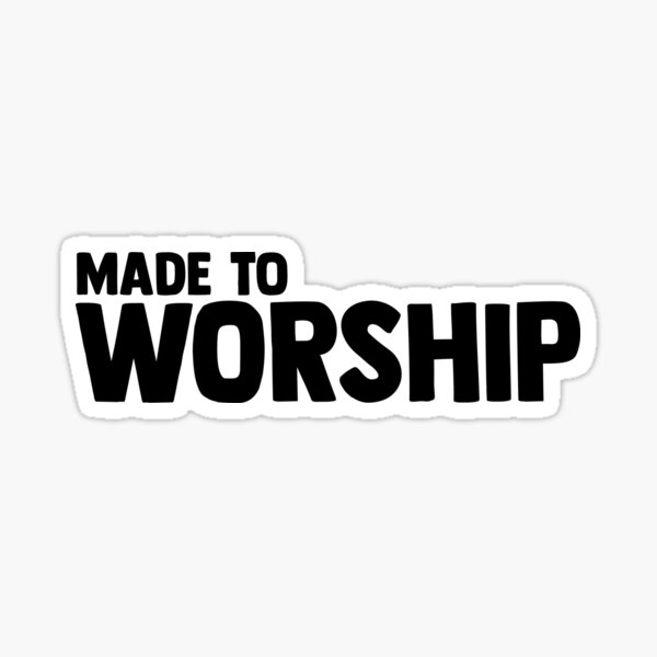 Item preview, Made To Worship designed and sold by Quote-Mind.